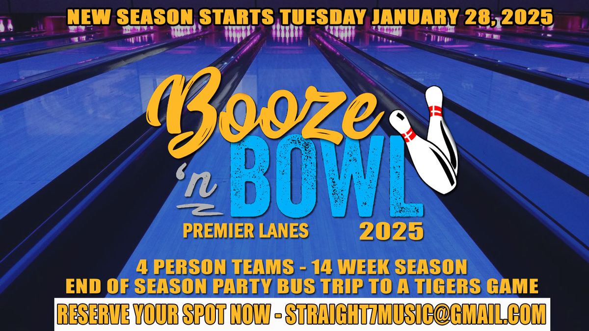 Booze & Bowl '25 at Premier Lanes Begins Tuesday January 28th!