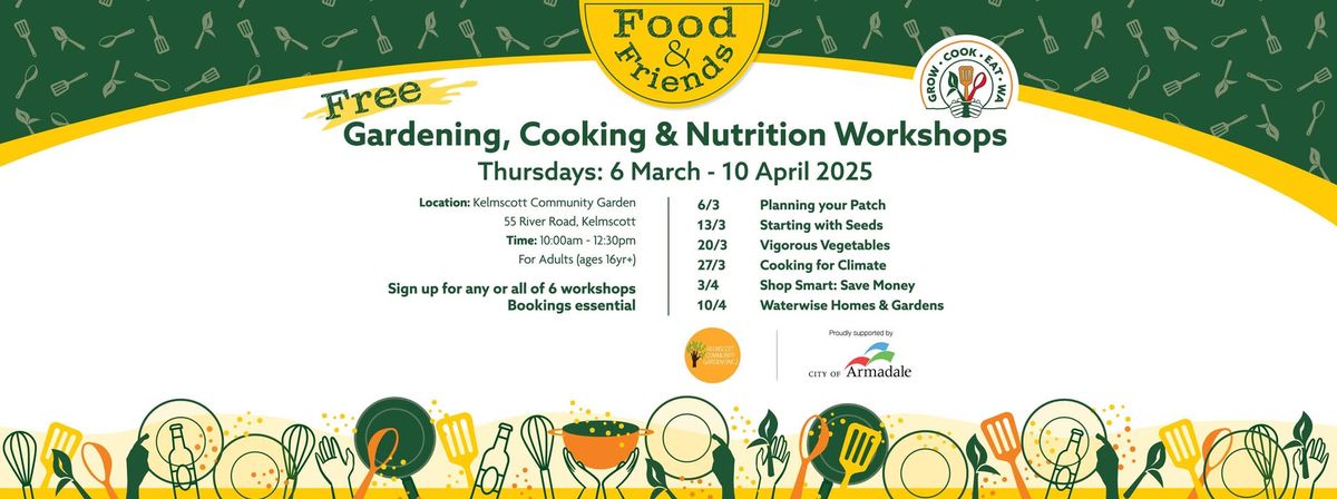 Food and Friends: Gardening, Cooking and Nutrition workshops in Armadale