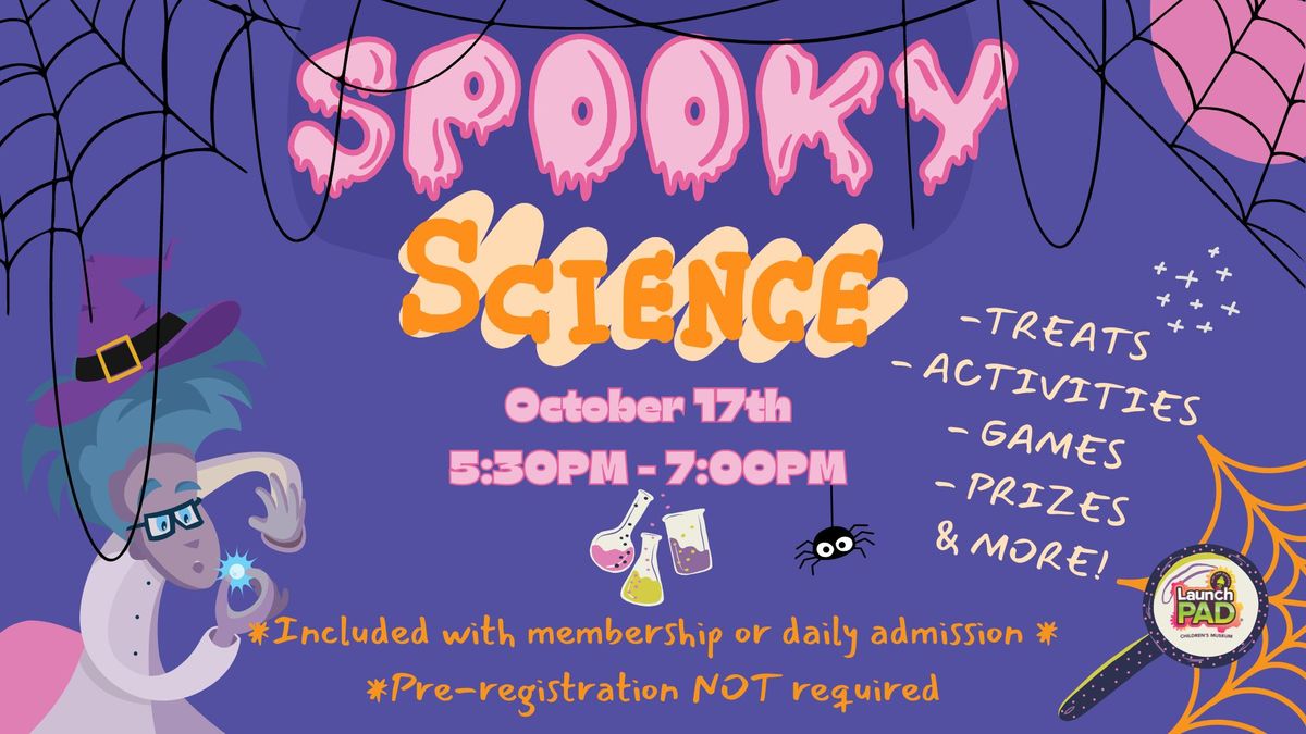 LaunchPAD's Spooky Science Halloween Party