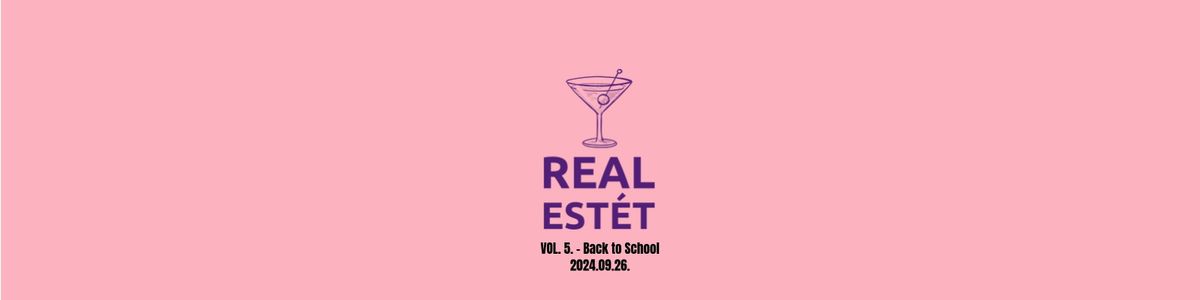 Real Est\u00e9t - Vol.5. - Back to School