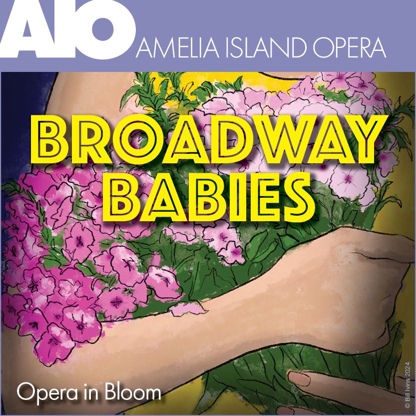 Amelia Island Opera Concert Series at Story & Song: Broadway Babies II