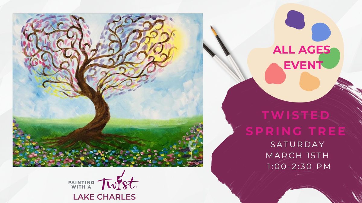 All Ages Paint Class! Twisted Spring Tree