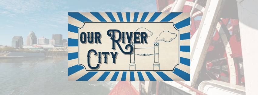 Our River City featuring the Town Clock Church