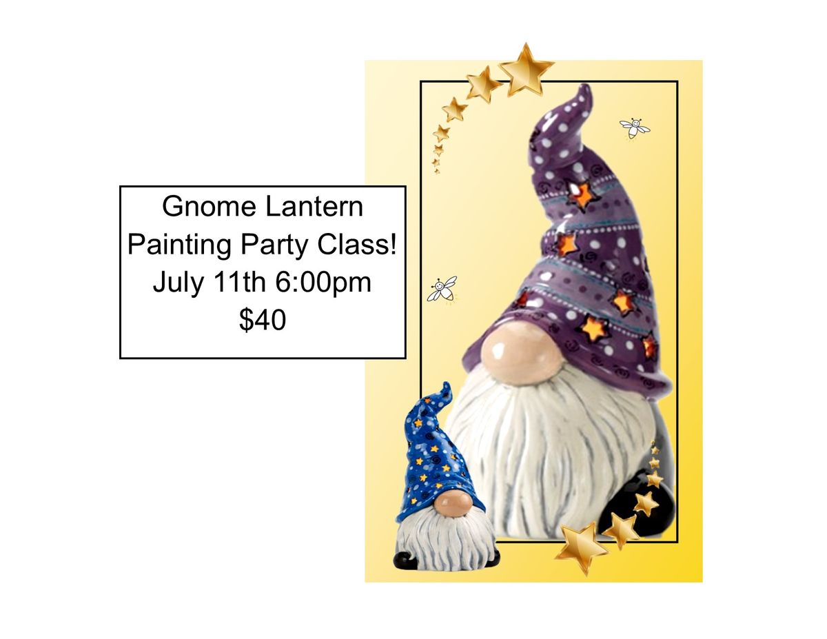 Gnome Lantern Painting Party Class!