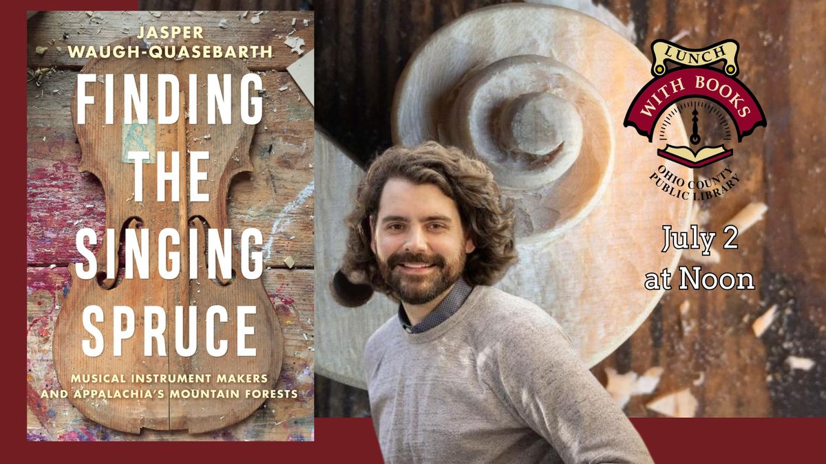 Finding the Singing Spruce with Jasper Waugh-Quasebarth 