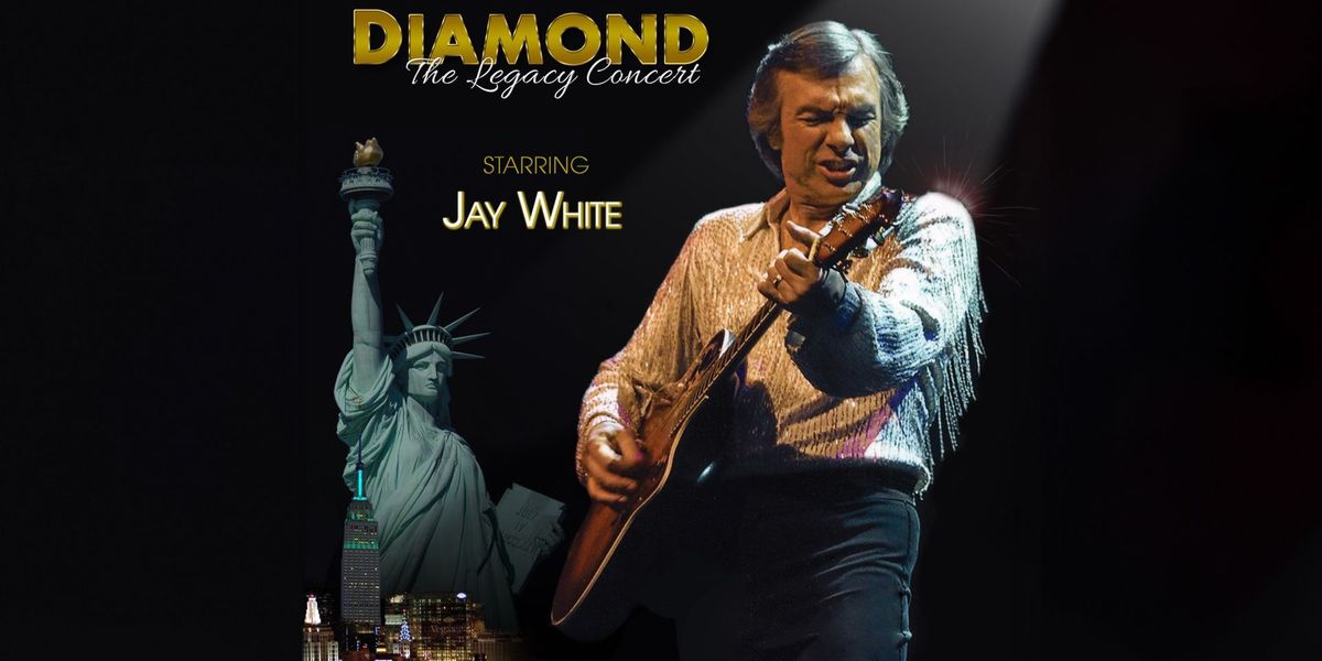 "The Sweet Caroline Tour" starring Jay White - Neil Diamond Tribute | MadLife SUN 4:00