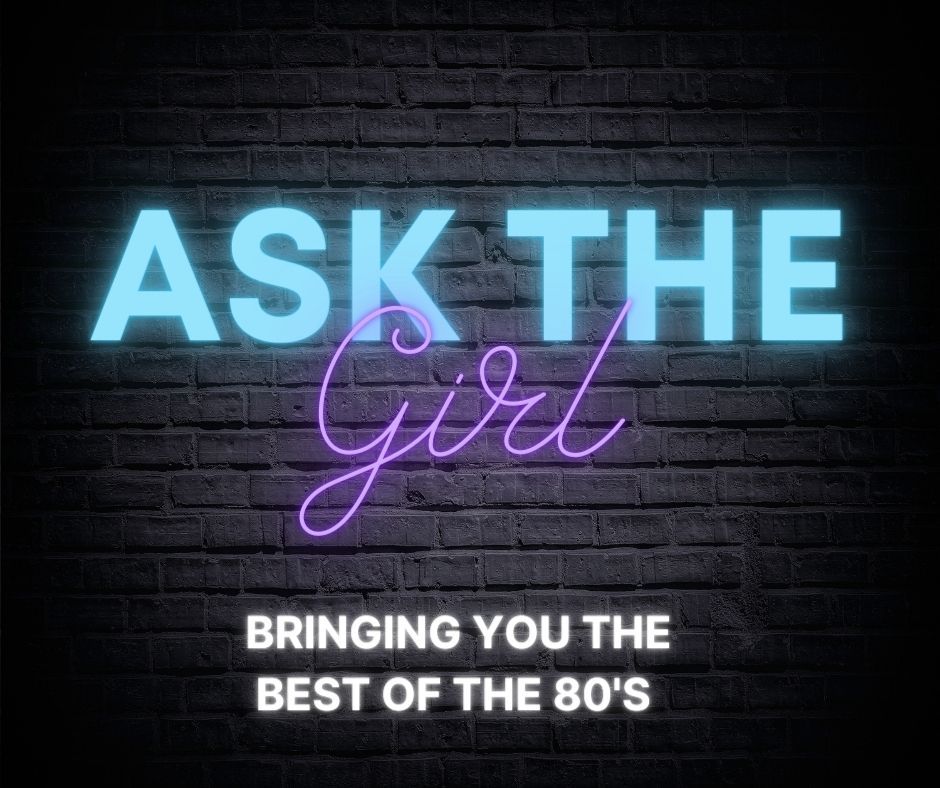 Ask the Girl bring the 80's to The Bear 