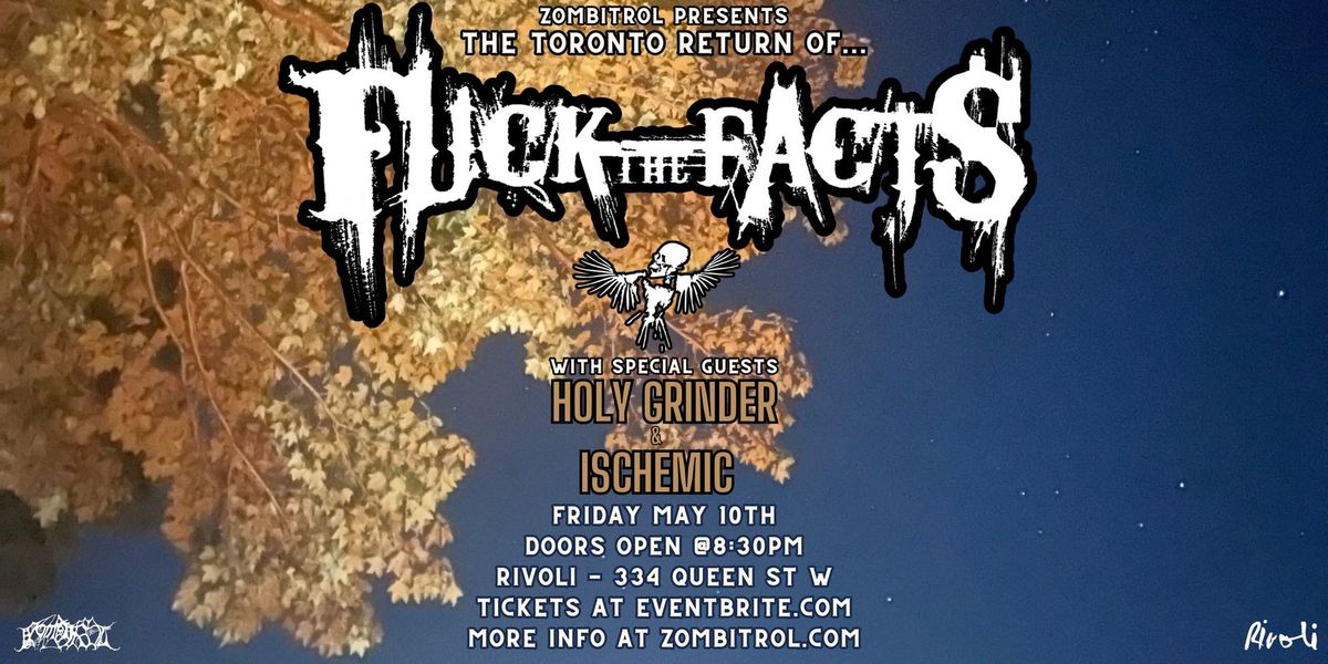 Fuck The Facts return to Toronto