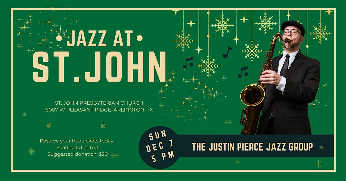Christmas Jazz Concert in Arlington \u2013 Justin Pierce Band Live at St. John