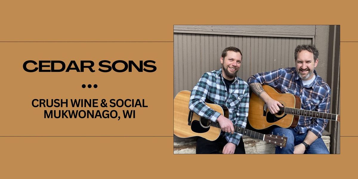 Cedar Sons at Crush Wine & Social