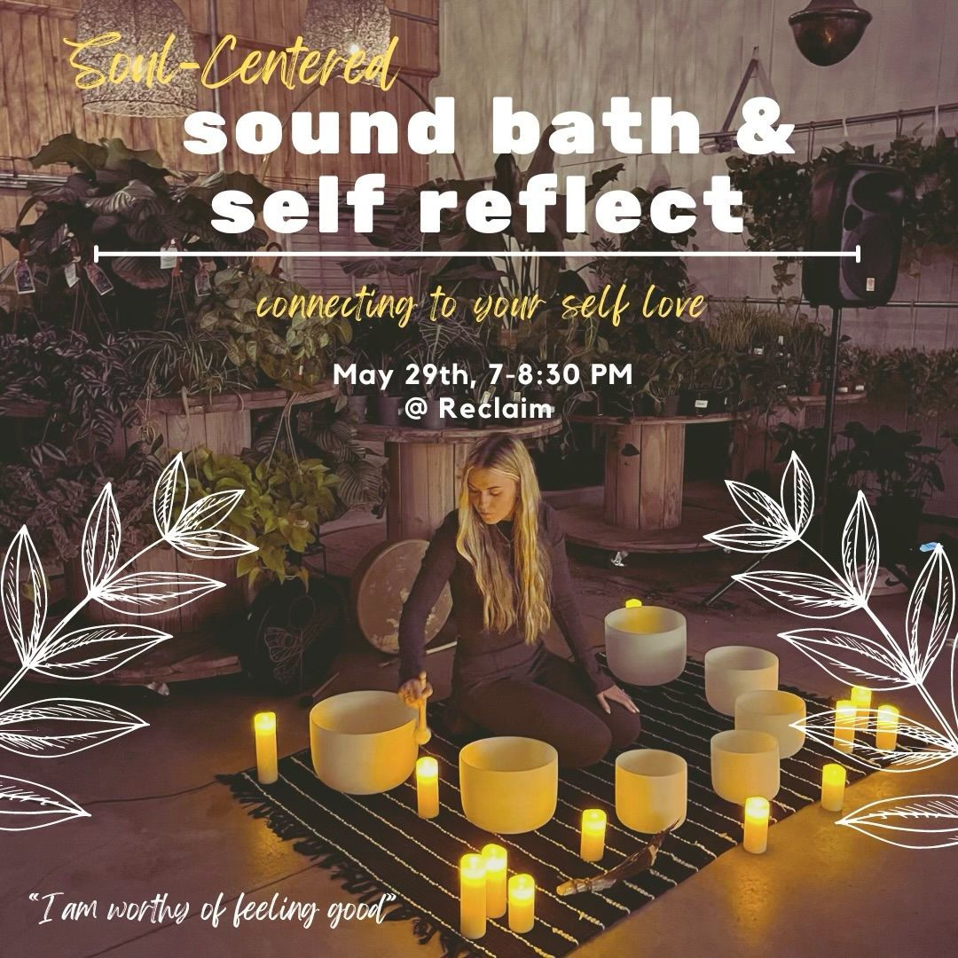 Sound Bath & Self Reflect