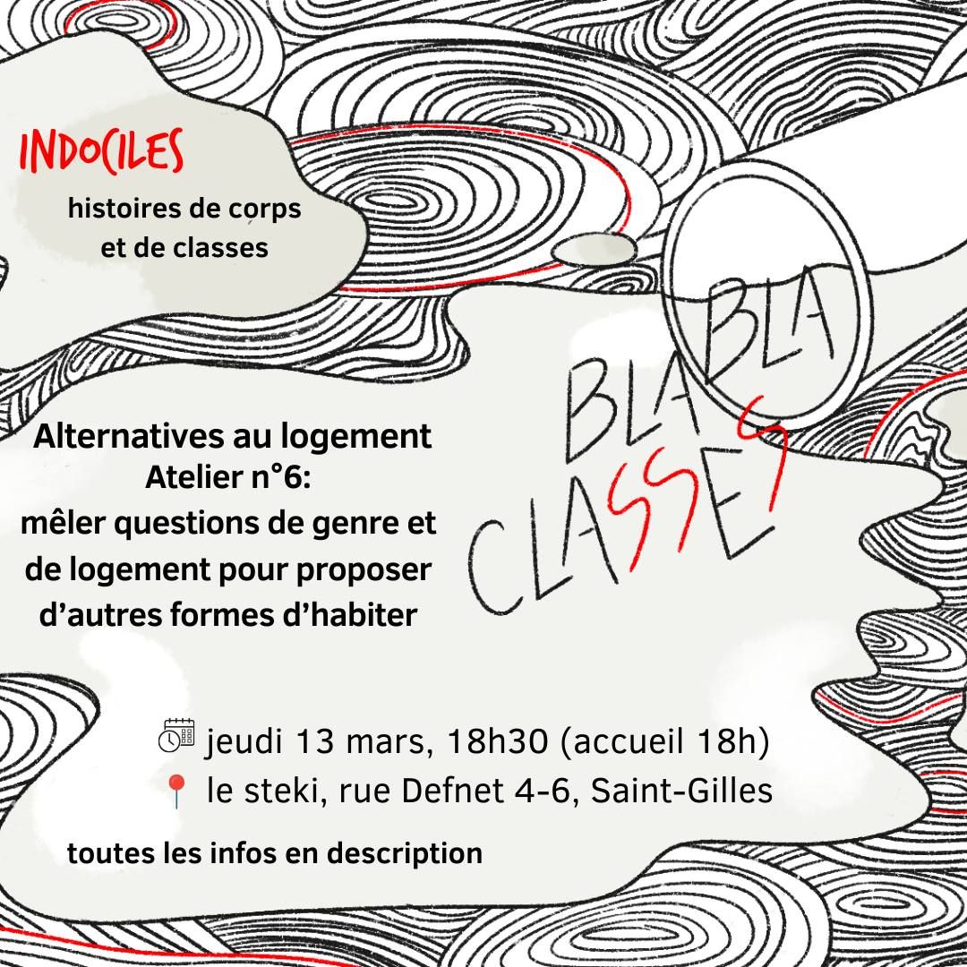 BlaBlaclasses Atelier 6 :  Alternatives au logement : m\u00ealer questions de genre et de logement 