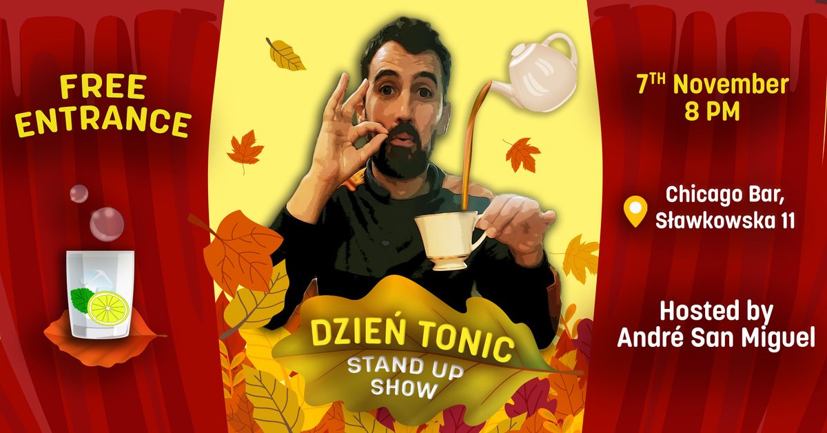 The Dzie\u0144 Tonic Show! English Standup Open Mic