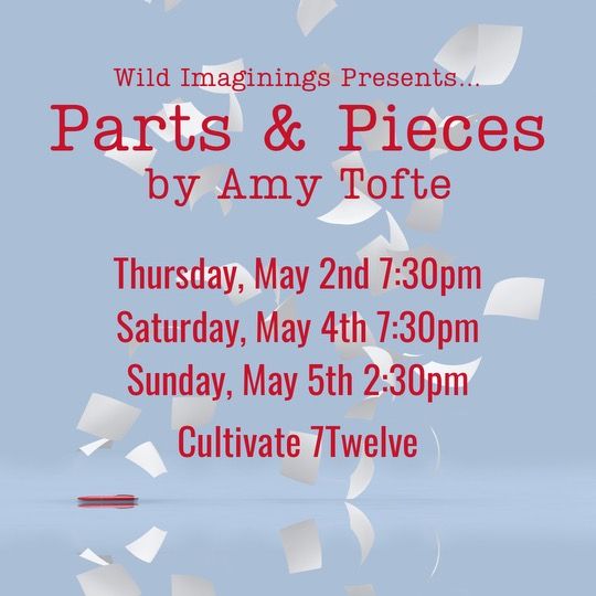 Parts and Pieces: A Brand New Play!