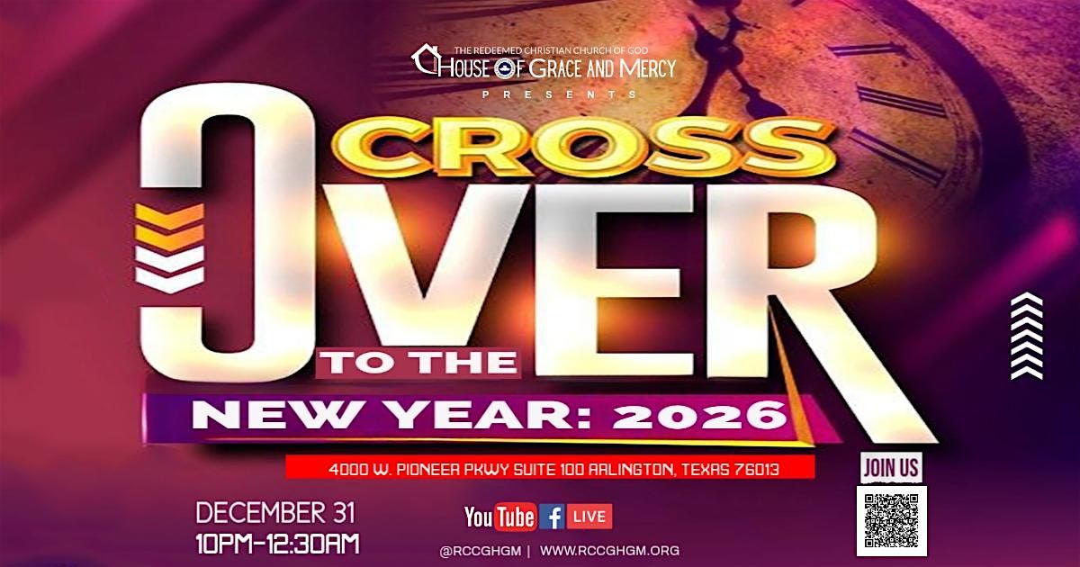 Crossover Night Service \u2013 Entering the New Year 2026 in Prayer & Praise