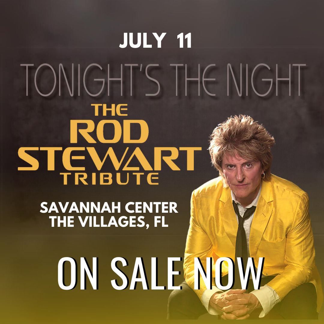  Tonight's The Night: The Rod Stewart Tribute 