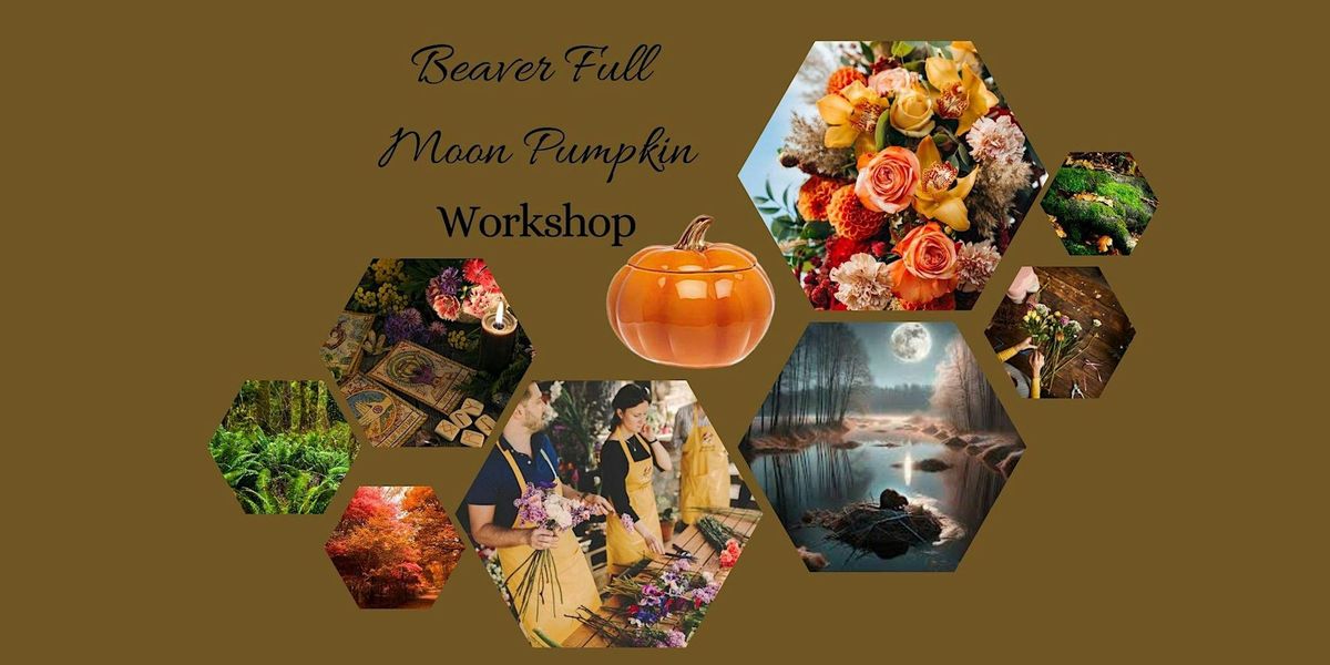 Beaver Full Moon Pumpkin Workshop