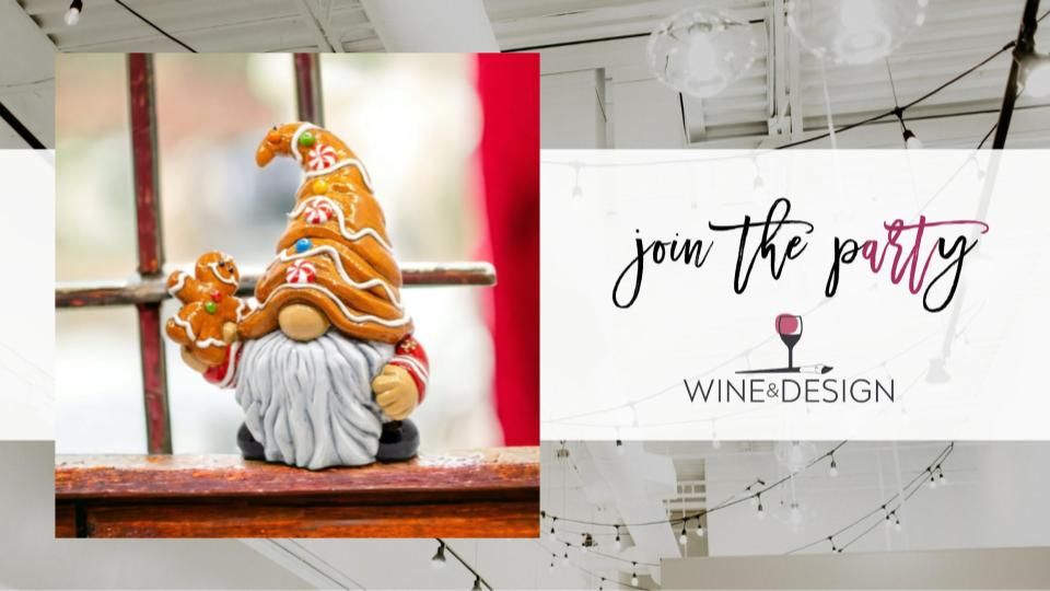 10 SEATS LEFT! Ceramic Gingerbread Gnome | Wine & Design