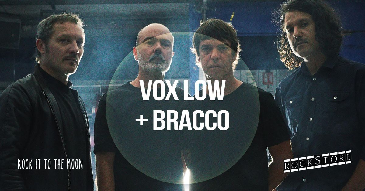 VOX LOW + BRACCO \u2022  Montpellier, Rockstore