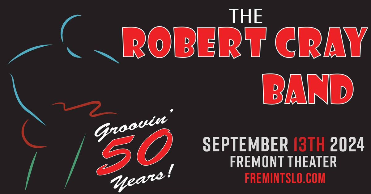 The Robert Cray Band LIVE at The Fremont Theater