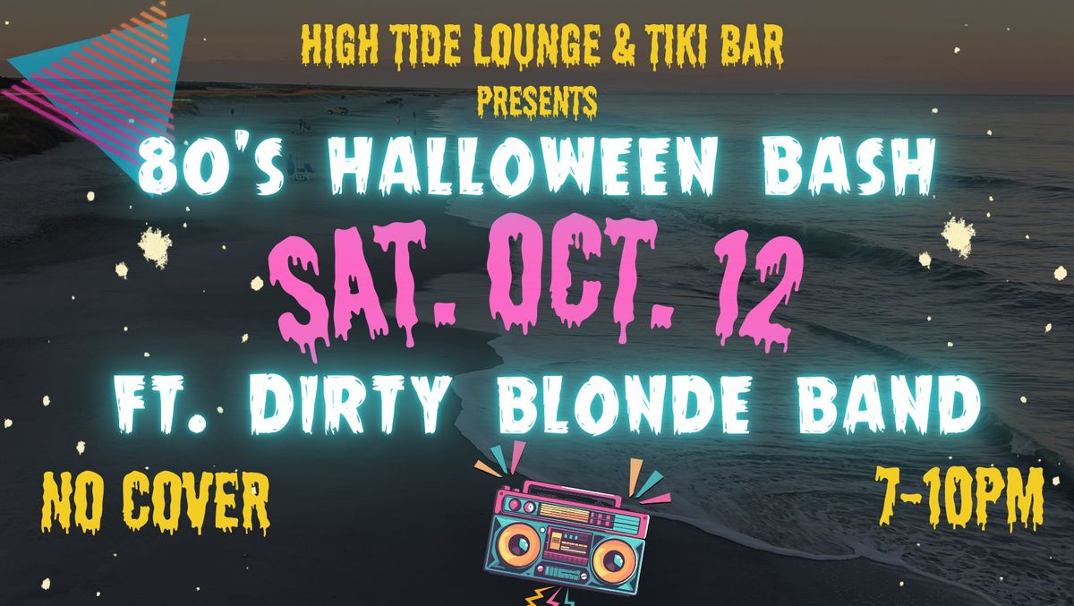 80's Halloween Bash - Dirty Blonde Band