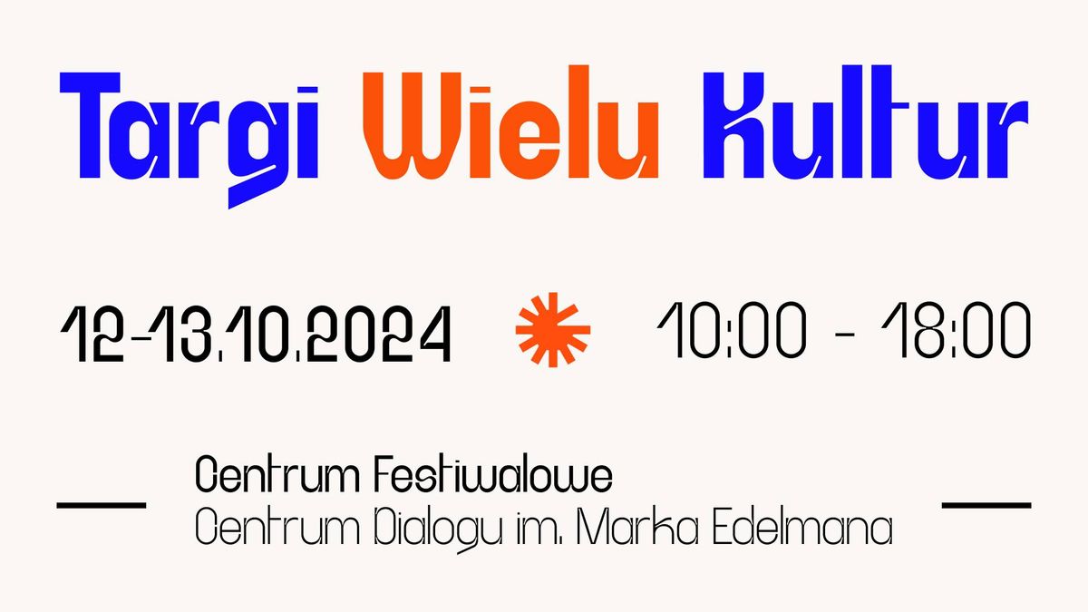 Festiwal \u0141\u00f3d\u017a Wielu Kultur 2024: TARGI WIELU KULTUR \/\/ 12-13.10.2024