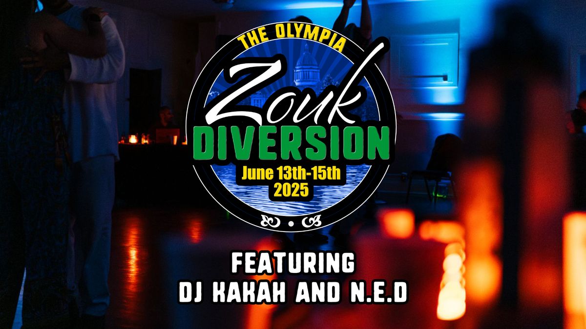 The Olympia Zouk Diversion: Featuring Dj Kakah and N.E.D