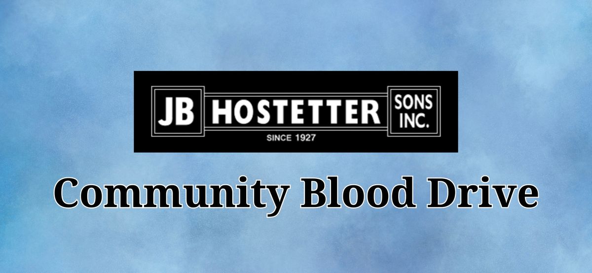 J.B. Hostetter & Sons, Inc. Community Blood Drive