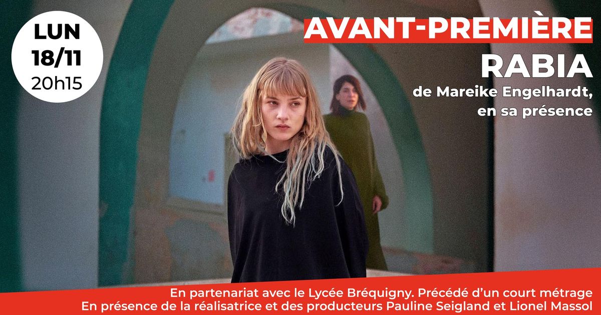 Avant-Premi\u00e8re : Rabia de Mareike Engelhardt, en sa pr\u00e9sence