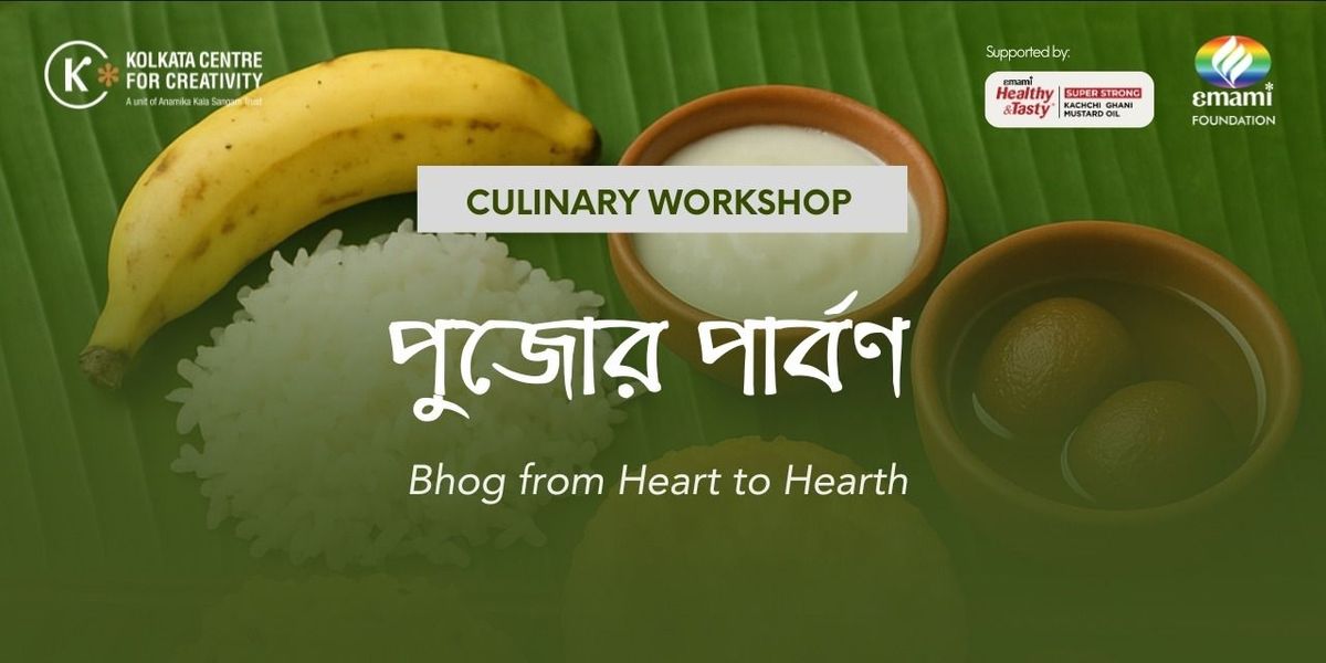 Bhog from Heart to Hearth: Culinary Workshop