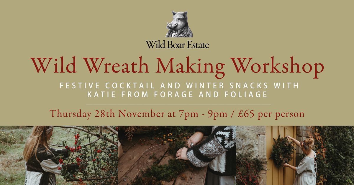 Wild Wreath Making Workshop