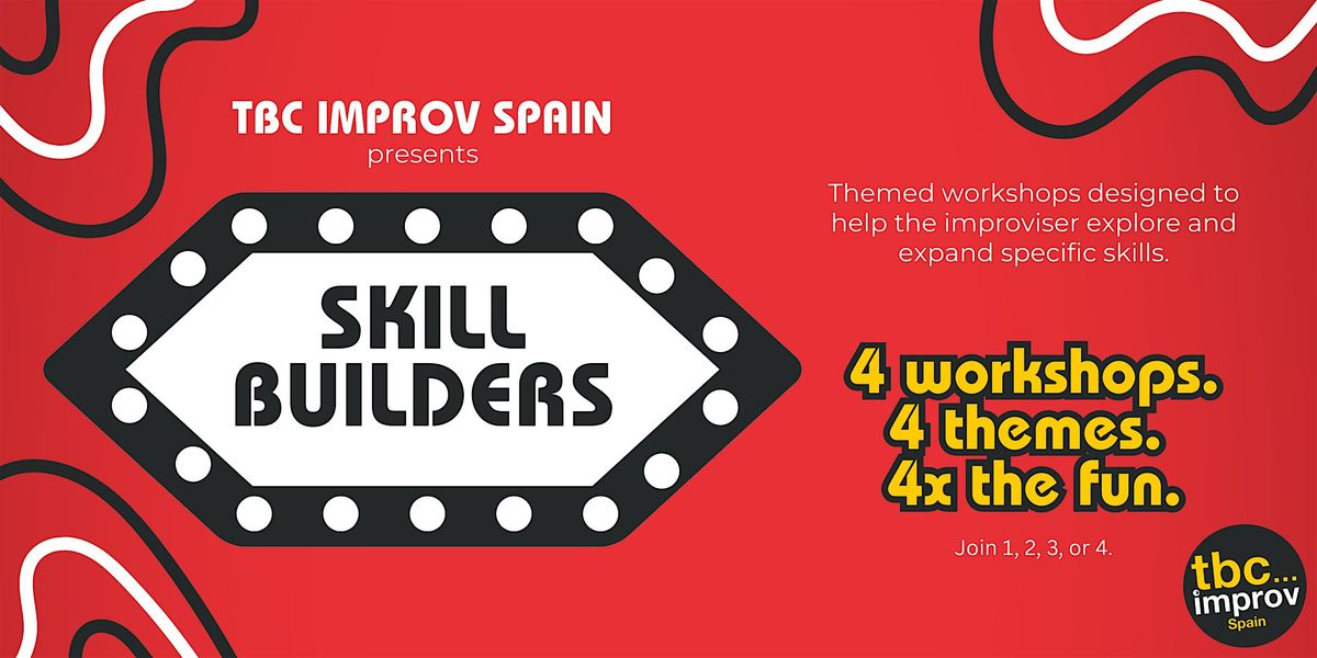 Improv Skill Builders w\/ TBC Spain - A series of 4 elective classes