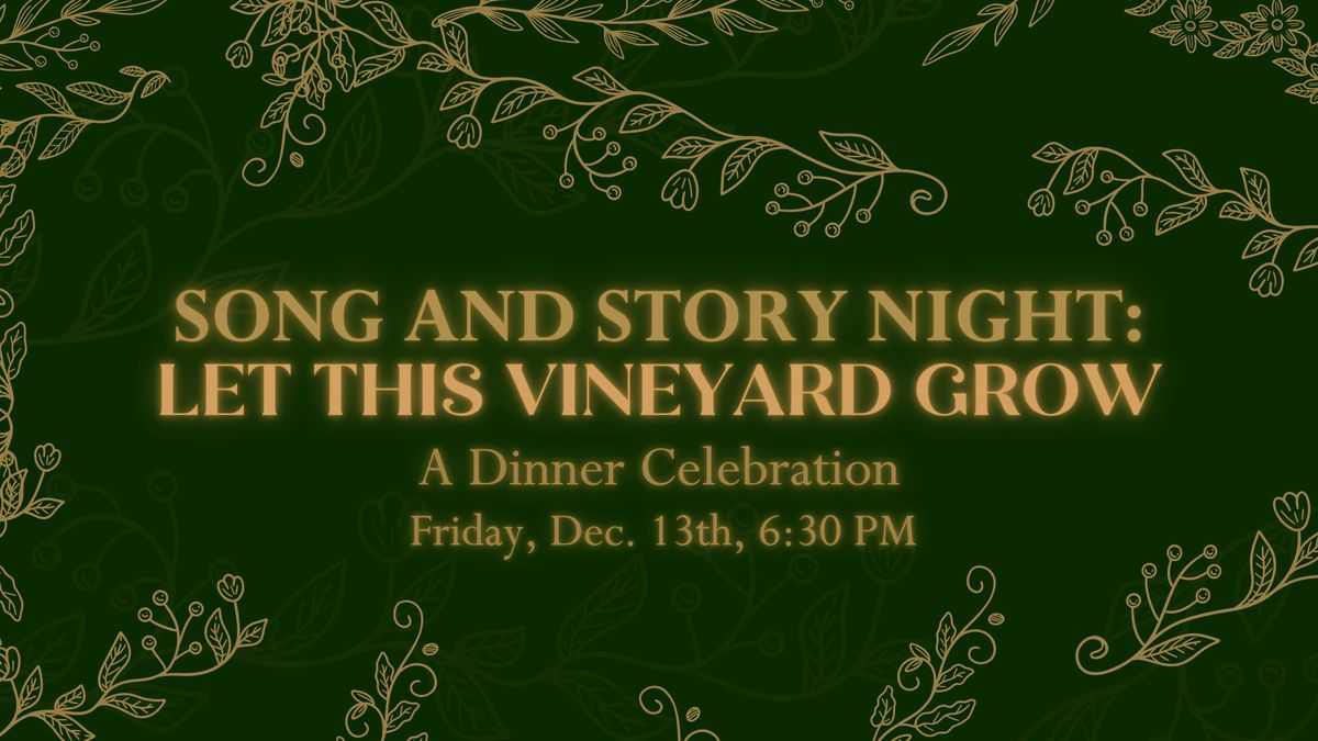 Song and Story Night: Let This Vineyard Grow