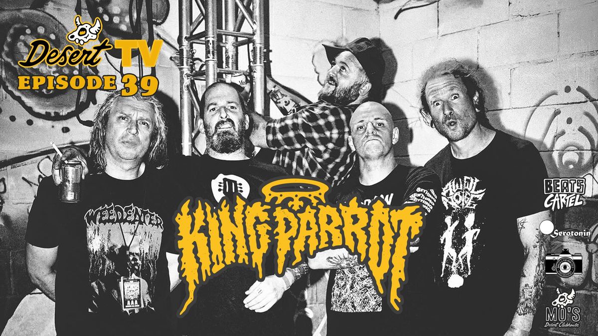 KING PARROT Live on DesertTV (FREE)