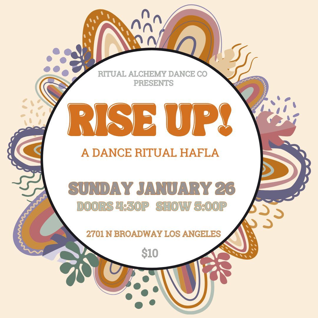 RISE UP! ~ a dance ritual hafla