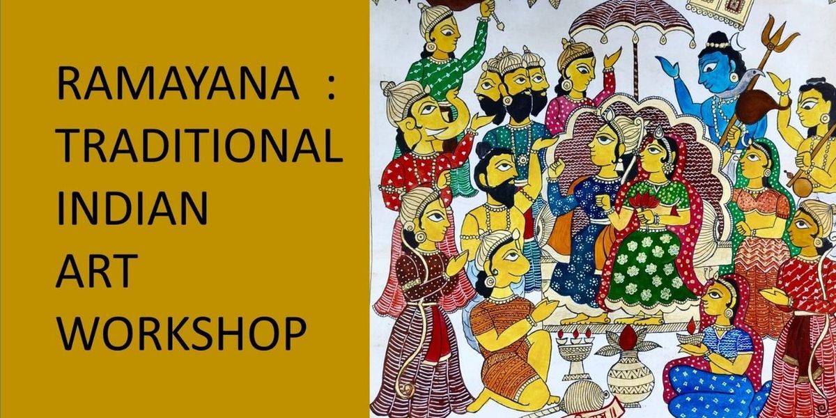 Ramayana : Traditional Indian Art Workshop