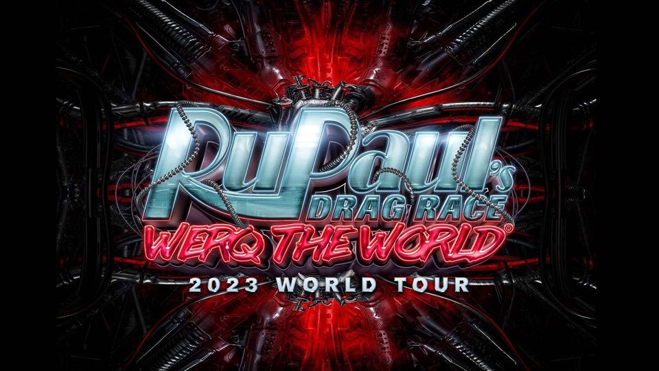 RuPaul\u2019s Drag Race Werq The World
