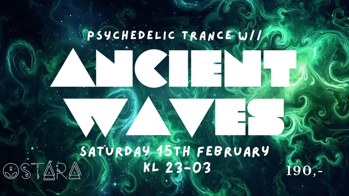 psychedelic trance w\/ ANCIENT WAVES