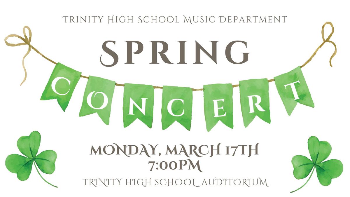 Trinity High School & Junior High Spring Concert