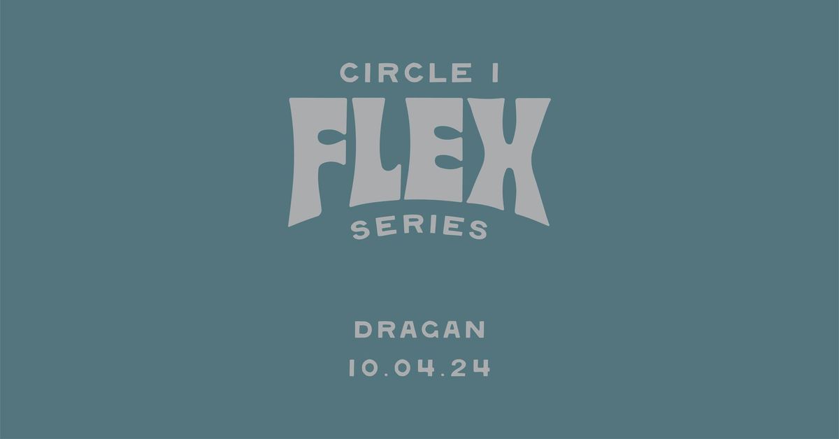 C1 Flex Series - Dragan Field