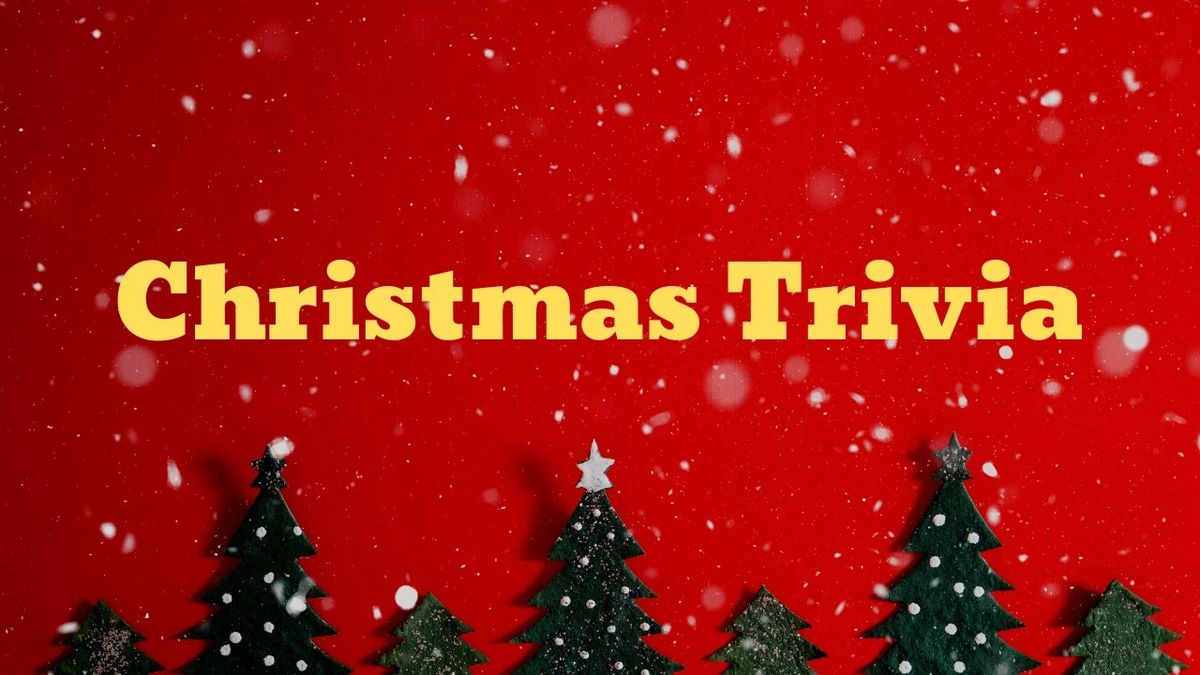 Way too Early Christmas Trivia