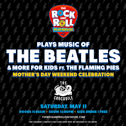 The Rock and Roll Playhouse - Mother's Day Weekend Celebration ft. The Flaming Pies