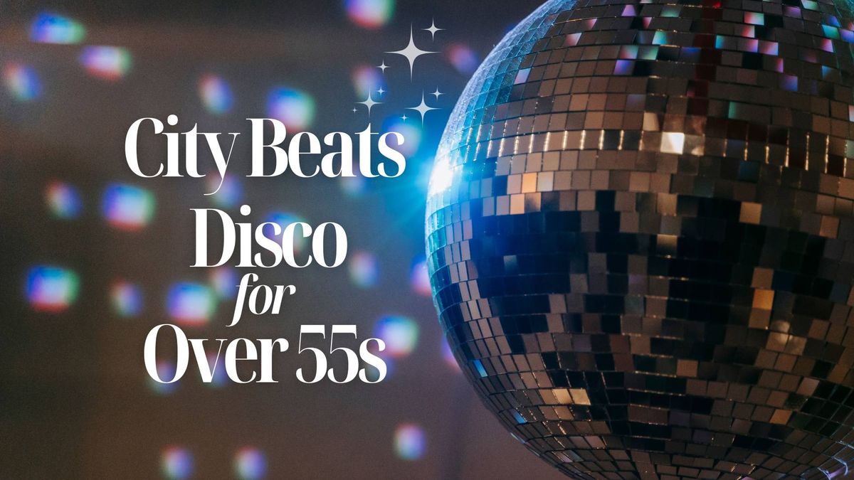 City Beats Disco for Over 55s - SOLD OUT