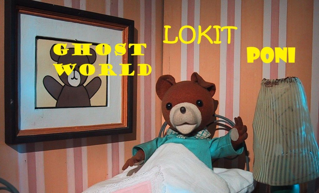 GHOST WORLD, Lokit & Poni Lepiksess\u00e4!