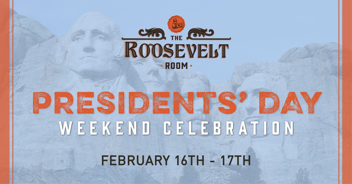 Presidents' Day Weekend Celebration