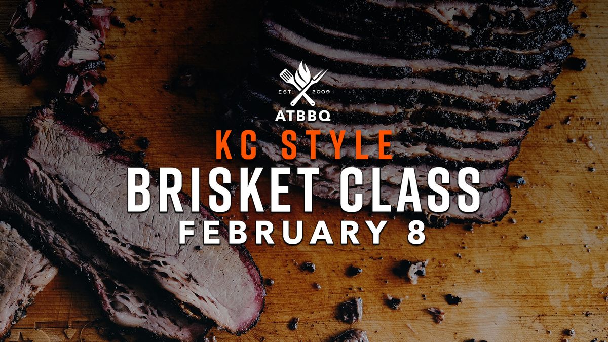 KC Style Brisket Class at ATBBQ