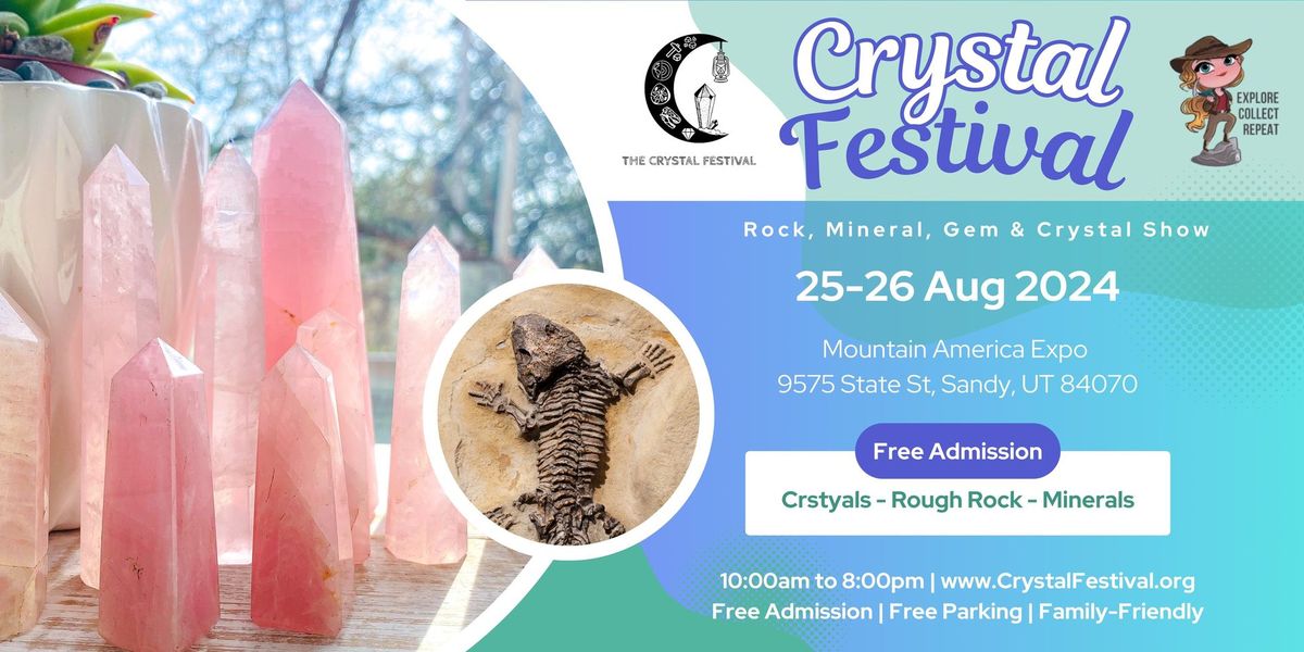 Crystal Festival - A Rock, Mineral, Gem, & Crystal Show 