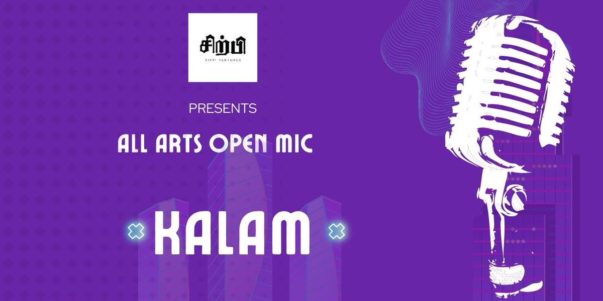 Kalam - All arts open mic