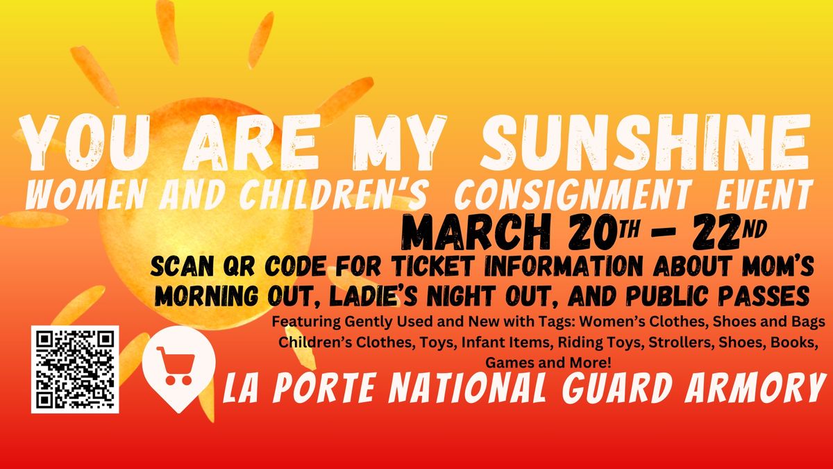 You Are My Sunshine Children AND Women\u2019s Consignment Spring Sale Event!