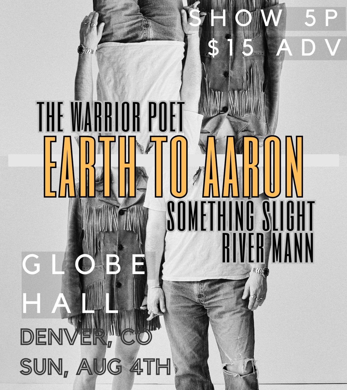 Earth To Aaron w\/ The Warrior Poet, Something Slight + River Mann